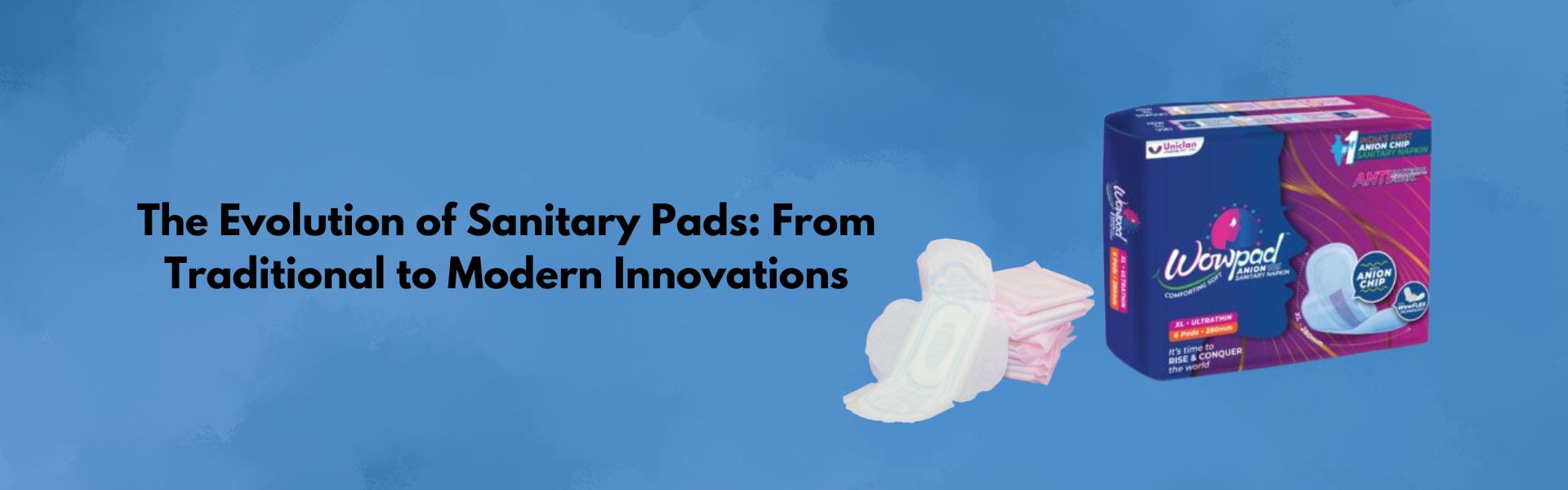 The Evolution of Sanitary Pads: From Traditional to Modern Innovations